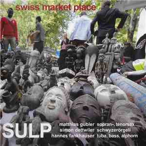 Sulp - Swiss Market Place download flac mp3