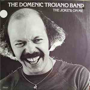 The Domenic Troiano Band - The Joke's On Me download flac mp3