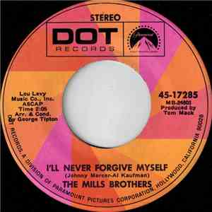 The Mills Brothers - I'll Never Forgive Myself download flac mp3