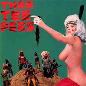 Thee Tee Pees - Bitchin' Titties download flac mp3