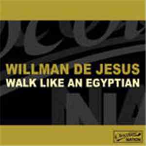Wilman De Jesus - Walk Like An Egyptian download flac mp3