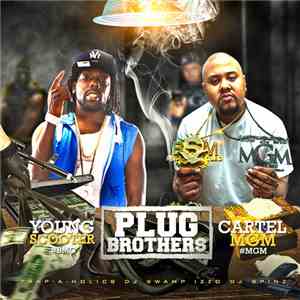 Young Scooter & Cartel MGM - Plug Brothers download flac mp3