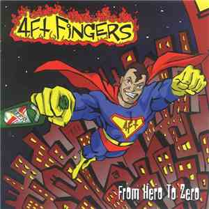 4Ft Fingers - From Hero To Zero download flac mp3