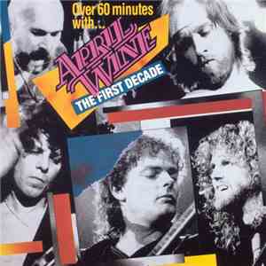 April Wine - The First Decade download flac mp3