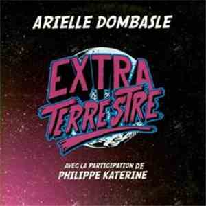 Arielle Dombasle Avec La Participation De Philippe Katerine - Extra Terrestre download flac mp3
