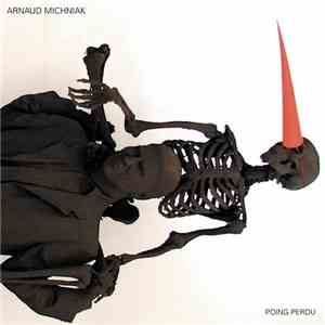 Arnaud Michniak - Poing Perdu download flac mp3