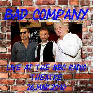 Bad Company  - BBC Radio Theatre download flac mp3