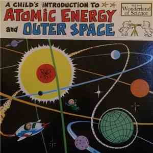 Barrett Clark - A Child's Introduction to Atomic Energy and Outer Space download flac mp3