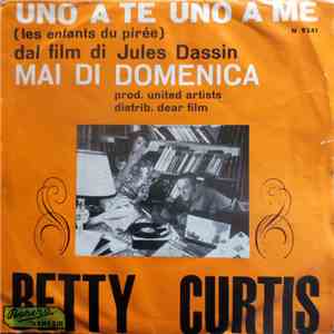 Betty Curtis - Qui Quo Qua / Uno A Te Uno A Me download flac mp3