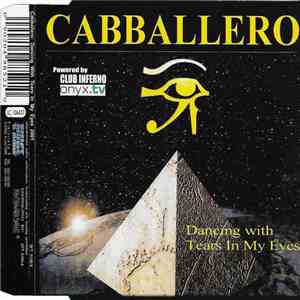 Cabballero - Dancing With Tears In My Eyes 2001 download flac mp3