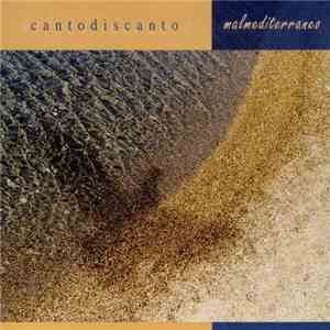 Cantodiscanto - Malmediterraneo download flac mp3