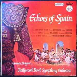 Carmen Dragon Conducting The Hollywood Bowl Symphony Orchestra - Echoes Of Spain download flac mp3