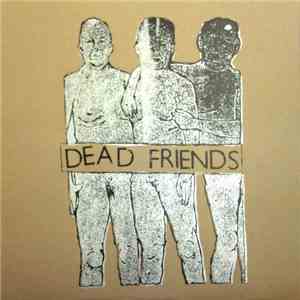Dead Friends  - Dead Friends download flac mp3