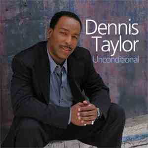 Dennis Taylor - Unconditional download flac mp3