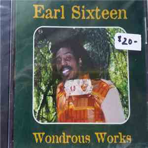 Earl Sixteen - Wondrous Works download flac mp3