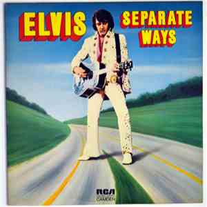 Elvis - Separate Ways flac mp3 download
