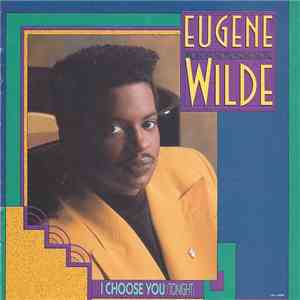 Eugene Wilde - I Choose You (Tonight) download flac mp3