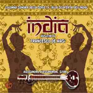 Francesco De Masi - India (Colonna Sonora Originale Della Serie Rai Tv "Alla Scoperta Dell'India" Di Folco Quilici) download flac mp3