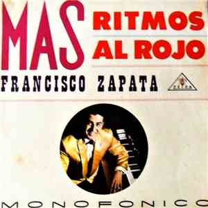 Francisco Zapata - Mas Ritmos Al Rojo download flac mp3