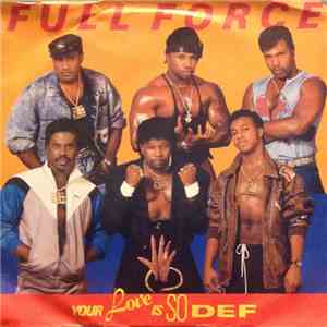 Full Force - Your Love Is So Def / Def Instrumental download flac mp3