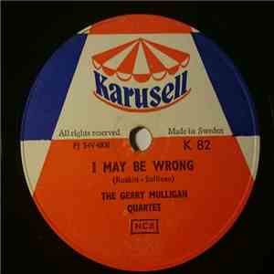 Gerry Mulligan Quartet - I May Be Wrong / Im Beginning To See The Light download flac mp3