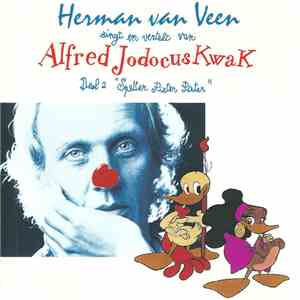 Herman Van Veen - Zingt En Vertelt Van Alfred Jodocus Kwak Deel 2 "Spetter Pieter Pater" download flac mp3