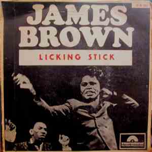 James Brown, James Brown & The Famous Flames - Licking Stick download flac mp3
