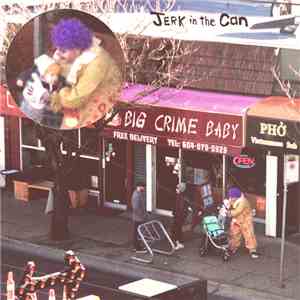 Jerk In The Can - Big Crime Baby download flac mp3