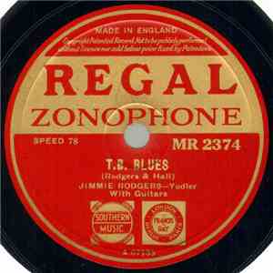 Jimmie Rodgers / Jimmie Rodgers And Sara Carter  - T.B. Blues / Why There's A Tear In My Eye download flac mp3