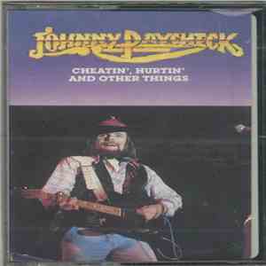 Johnny Paycheck - Cheatin', Hurtin', And Other Things download flac mp3