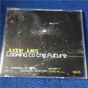 Judge Jules - Looking To The Future download flac mp3