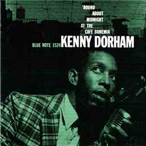 Kenny Dorham - 'Round About Midnight At The Cafe Bohemia download flac mp3