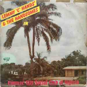 Lemmy 'C' Hands & The Handsomes - Umunze City Social Club Of Nigeria download flac mp3