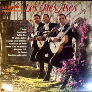 Los Tres Ases - LA Bamba Y Mas Exitos Co Los Tres Ases download flac mp3