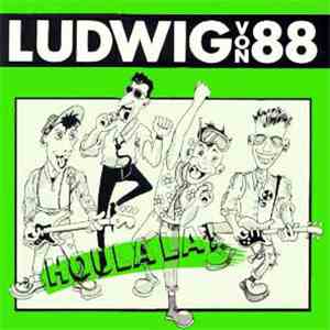 Ludwig Von 88 - Houla La ! download flac mp3