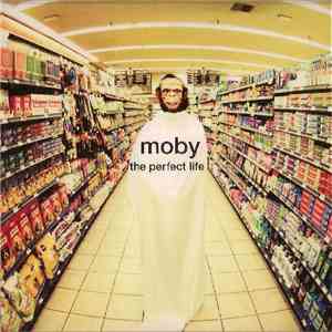 Moby & Wayne Coyne - The Perfect Life download flac mp3