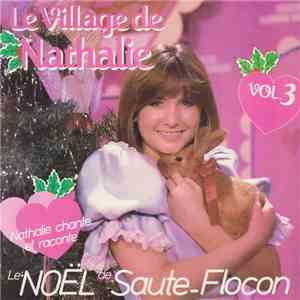 Nathalie Simard - Le Village De Nathalie Vol. 3 - Le Noël De Saute-Flocon download flac mp3