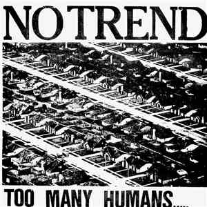 No Trend - Too Many Humans ..... download flac mp3