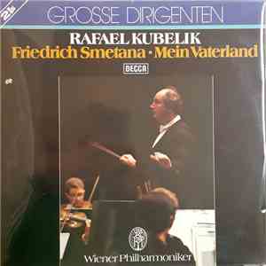 Rafael Kubelik, Wiener Philharmoniker, Friedrich Smetana - Mein Vaterland download flac mp3