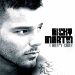 Ricky Martin - I Don't Care download flac mp3