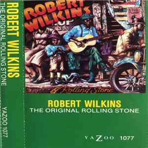Robert Wilkins - The Original Rolling Stone download flac mp3