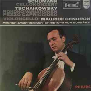 Schumann, Tchaikovsky, Maurice Gendron - Cellokonzert / Rokkoko-Variationen / Pezzo Caprisioso download flac mp3