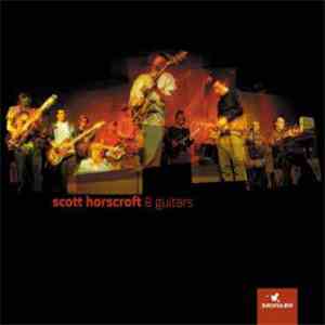 Scott Horscroft - 8 Guitars download flac mp3