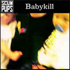 Scum Pups - Babykill download flac mp3