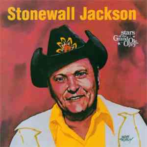 Stonewall Jackson - Stars Of The Grand Ole Opry download flac mp3