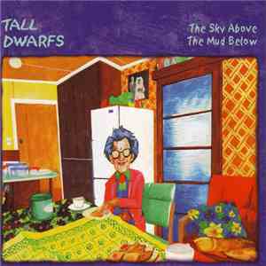 Tall Dwarfs - The Sky Above The Mud Below download flac mp3