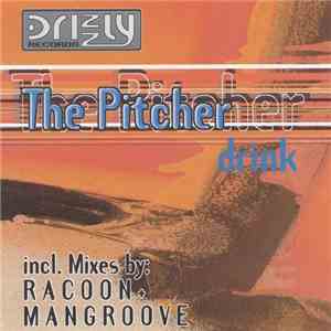 The Pitcher  - Drink download flac mp3