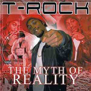 T-Rock - The Myth Of Reality download flac mp3