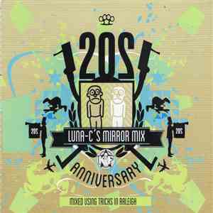 Various - 20/20 Don't Die Wondering - Luna-C's Mirror Mix - Mixed Using Tricks In Raleigh download flac mp3