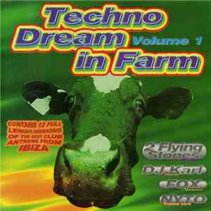 Various - Techno Dream In Farm Volume 1 download flac mp3